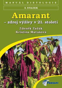 Amarant, zdroj výživy v 21. století
